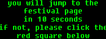 you will jump to the

festival page

in 10 seconds

if not, please click the

red square below